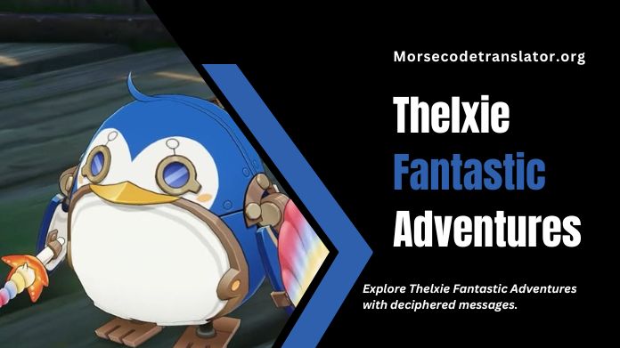 thelxie fantastic adventures